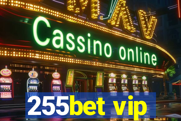 255bet vip